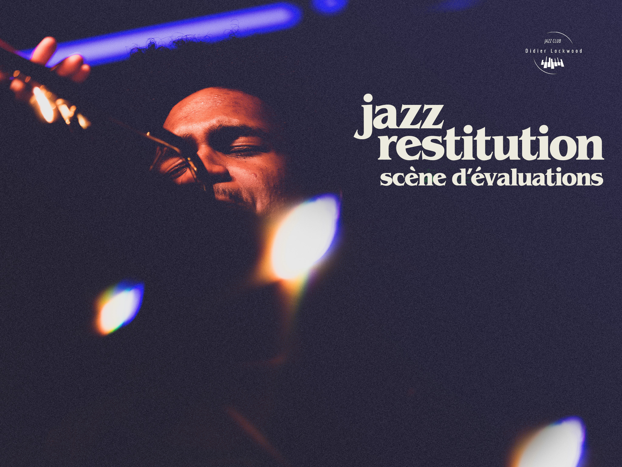 Jazz Restitution – Scène d’évaluations
